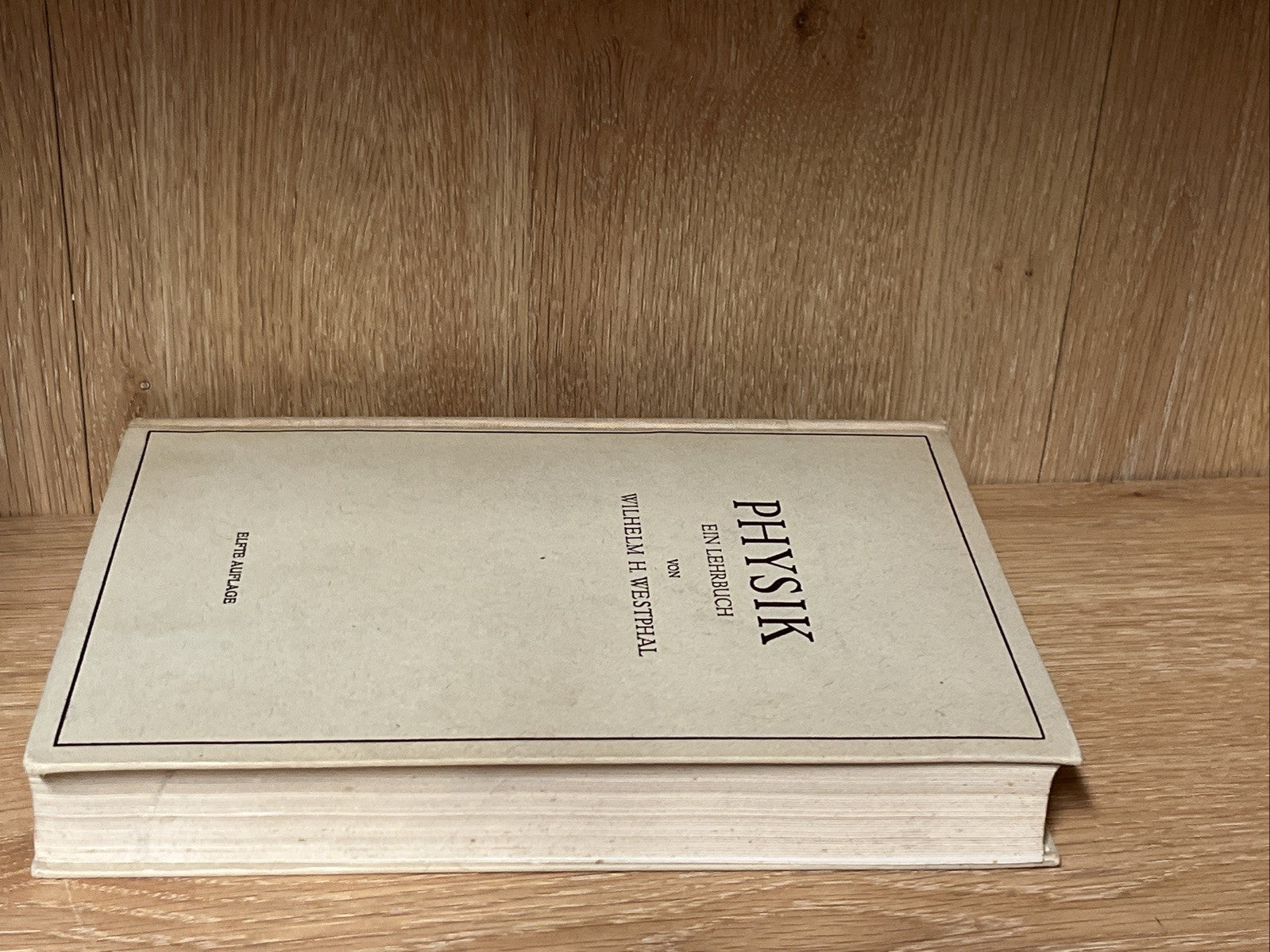 Physik: Ein Lehrbuch by Wilhelm H. Westphal (German) 1945 Hardcover