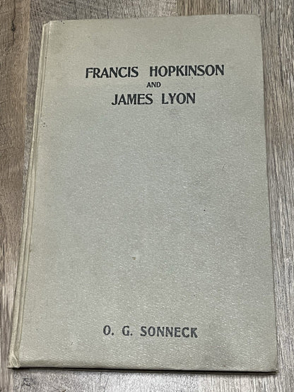 Francis Hopkinson The First American Poet-Composer & James Lyon, Patriot, 1905