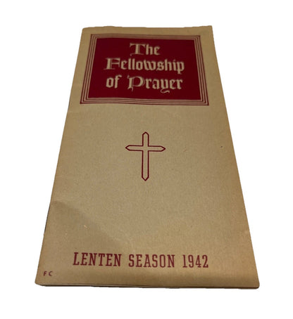 The Fellowship Of Prayer - Lenten Season 1942