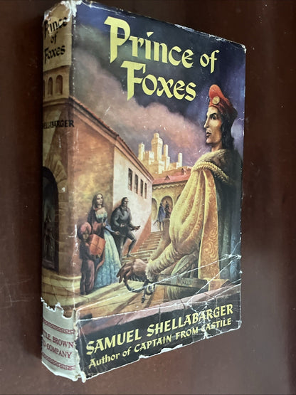 Prince Of Foxes by Samuel Shellabarger - Vintage 1947 HCDJ BCE