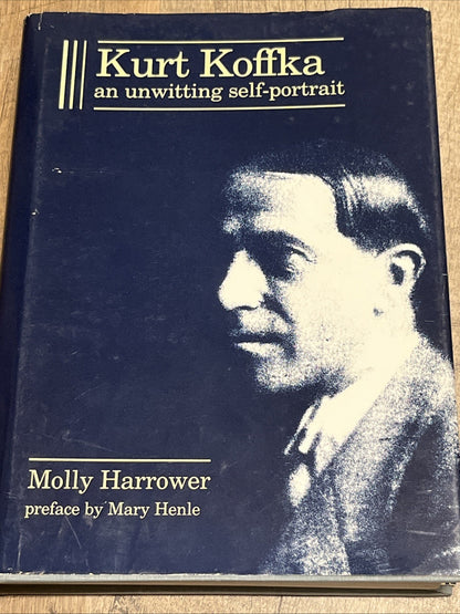 KURT KOFFKA: AN UNWITTING SELF-PORTRAIT By Molly Harrower - Hardcover EXCELLENT