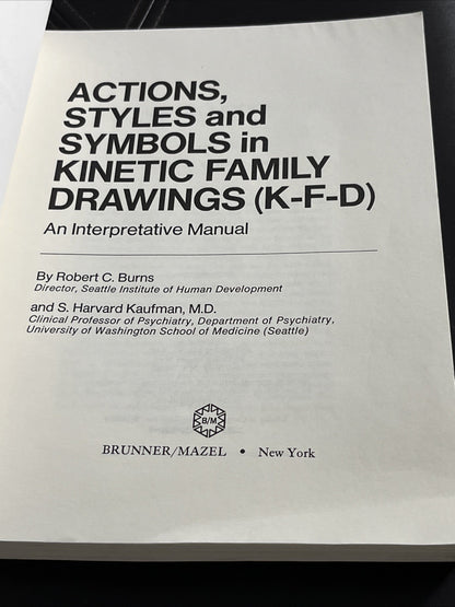 Action, Styles, and Symbols in Kinetic Family Drawings K-F-D Paperback 1972