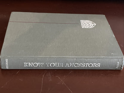 KNOW YOUR ANCESTORS  A Guide to Genealogical Research 1966 by Ethel W. Williams
