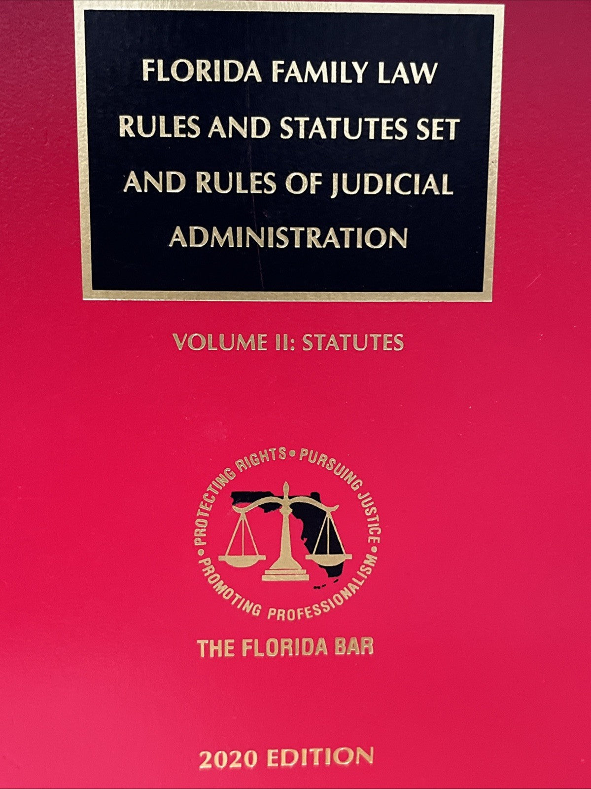 Florida Family Law Rules Statues Set And Rules of Judicial Administration Vol. 2