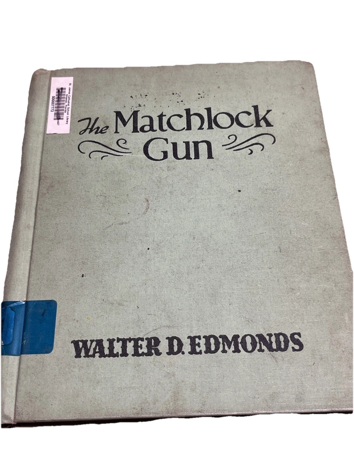 The Matchlock Gun 1st Edition Walter D. Edmonds Hardcover 1941