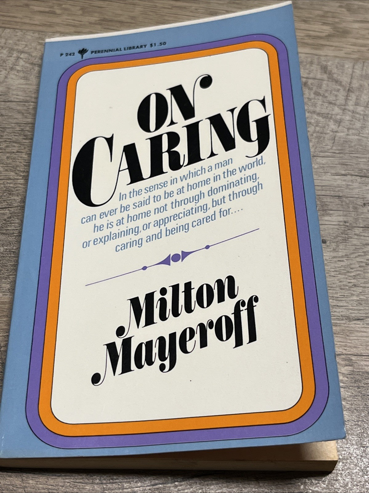 Milton Mayeroff : On Caring