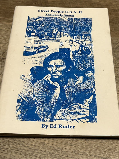 Street People U.S.A. II: The Lonely Streets by Ed Ruder SIGNED COPY