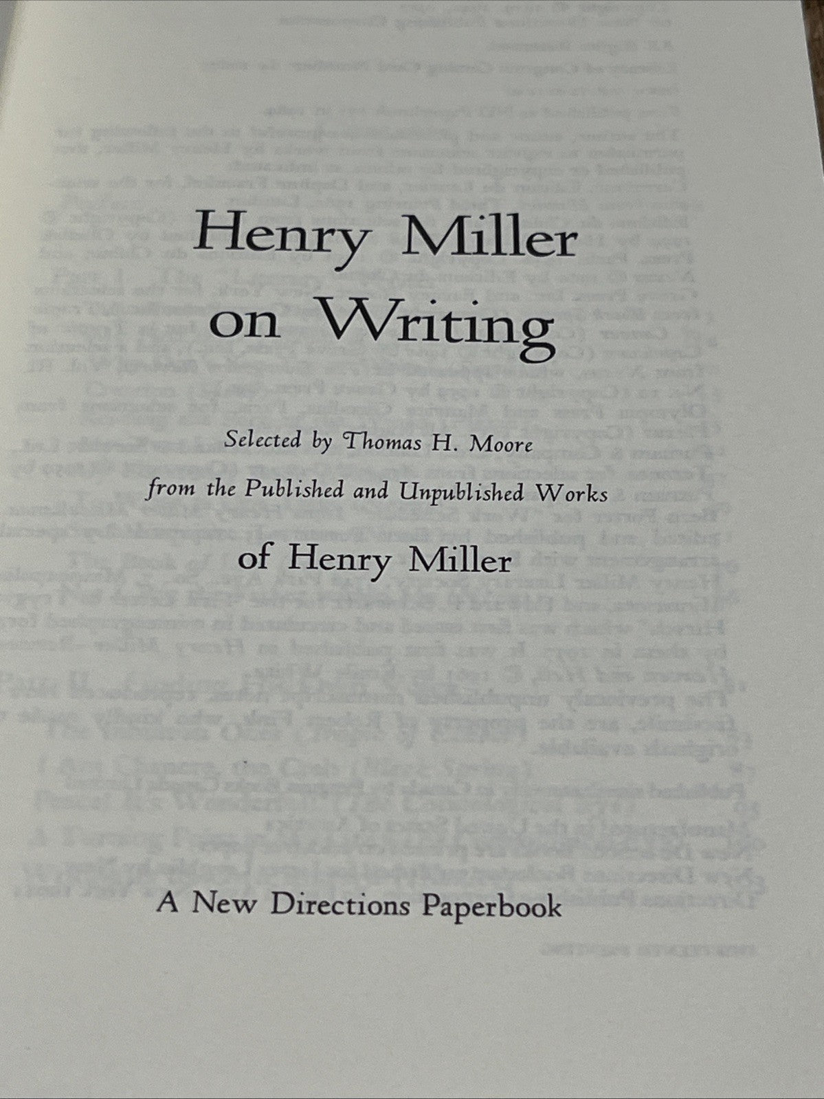 Henry Miller on Writing Selected Published And Unpublished Works Of Henry Miller