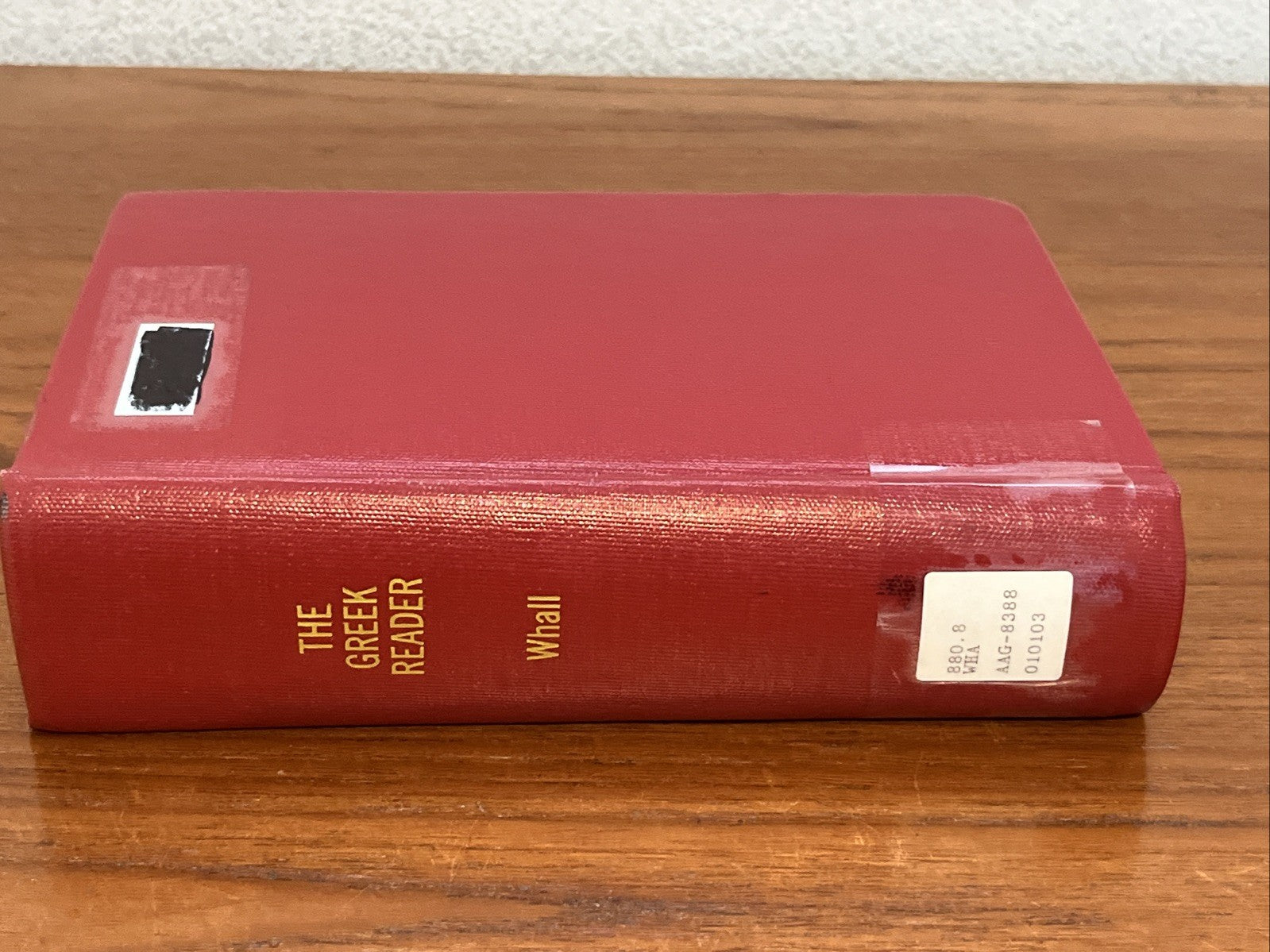 A L WHALL, compiled and / The Greek Reader 1st Edition 1943