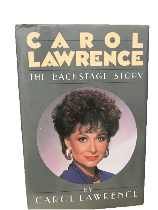 Carol LAWRENCE 1st Edition The Backstage Story SIGNED Hardcover 1990