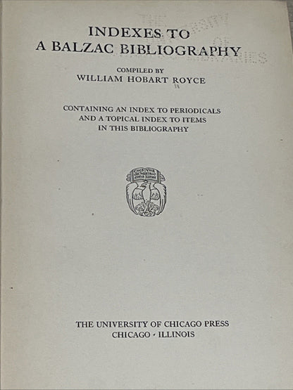 A Balzac Bibliography And Indexes William Royce First Edition 1929 Author Note