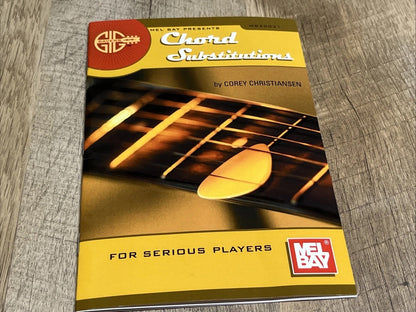 MEL BAY GIG SAVERS: CHORD SUBSTITUTIONS FOR SERIOUS By Corey Christiansen *Mint*