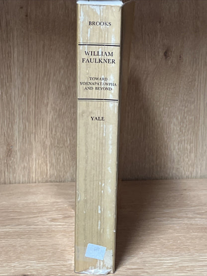 William Faulkner Toward Yoknapatawpha And Beyond Cleanth Brooks