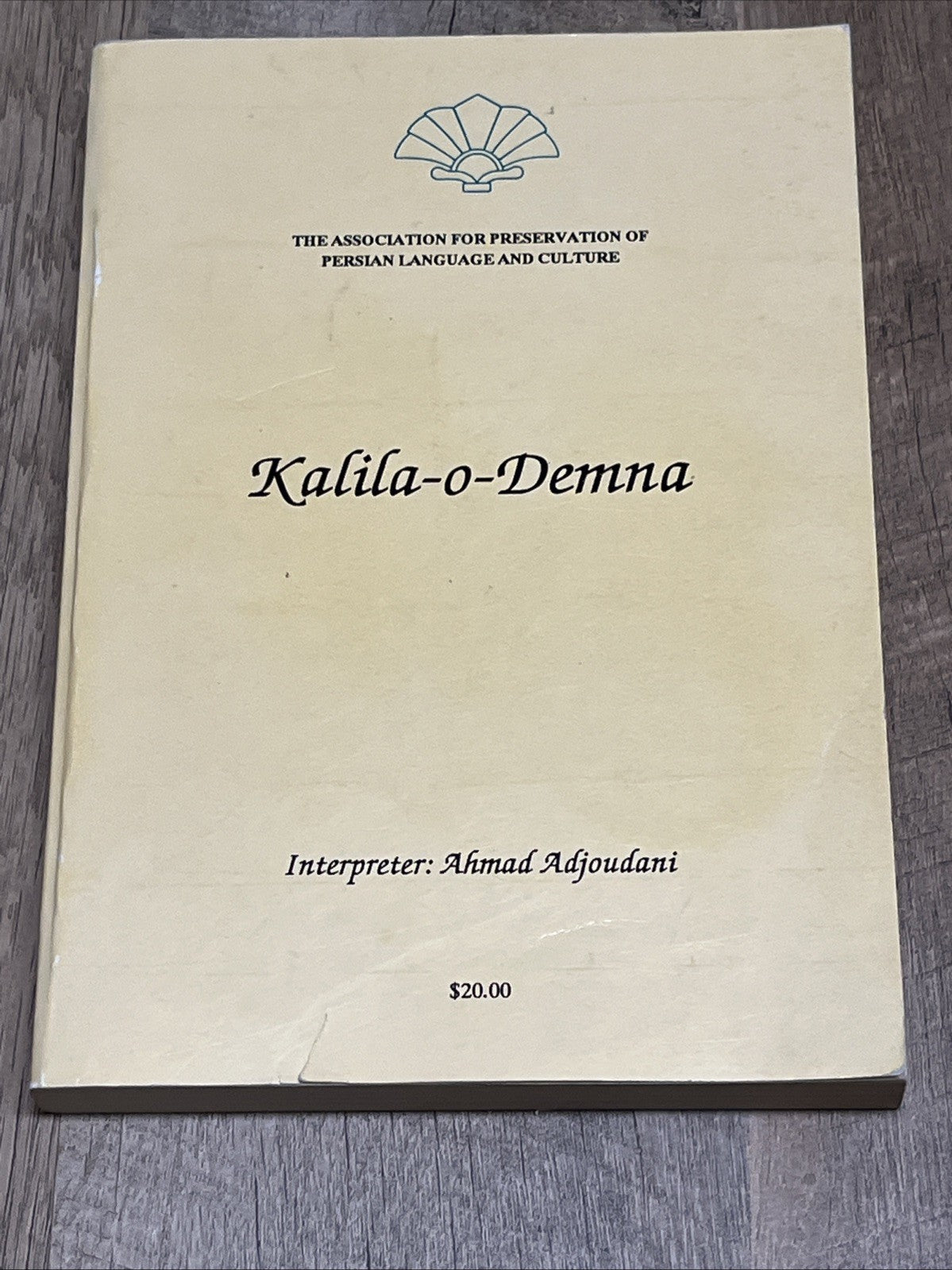 Kalila O Demna The Association for Preservation of Persian Language And Culture 