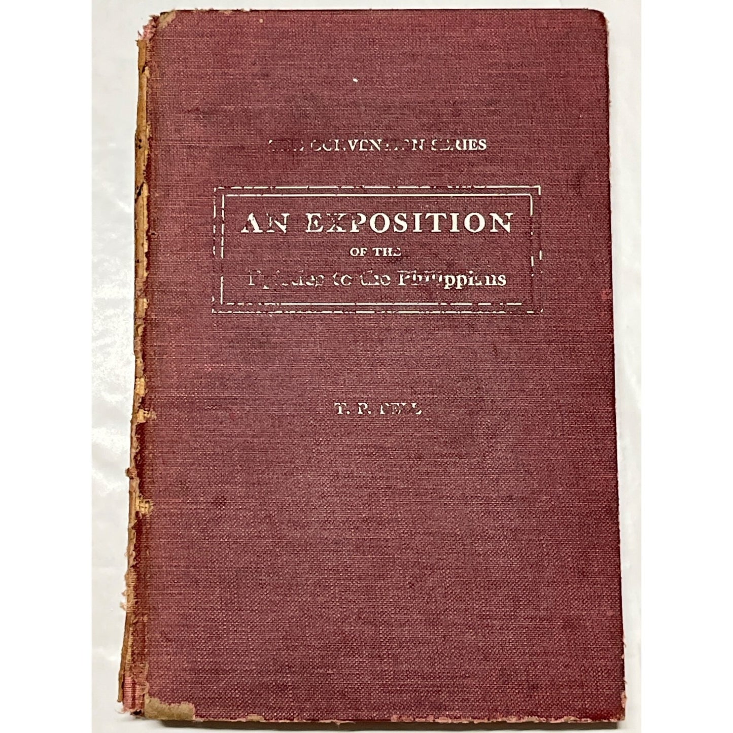 An Exposition of the Epistle to Philippians 1917 vintage book T.P. Bell