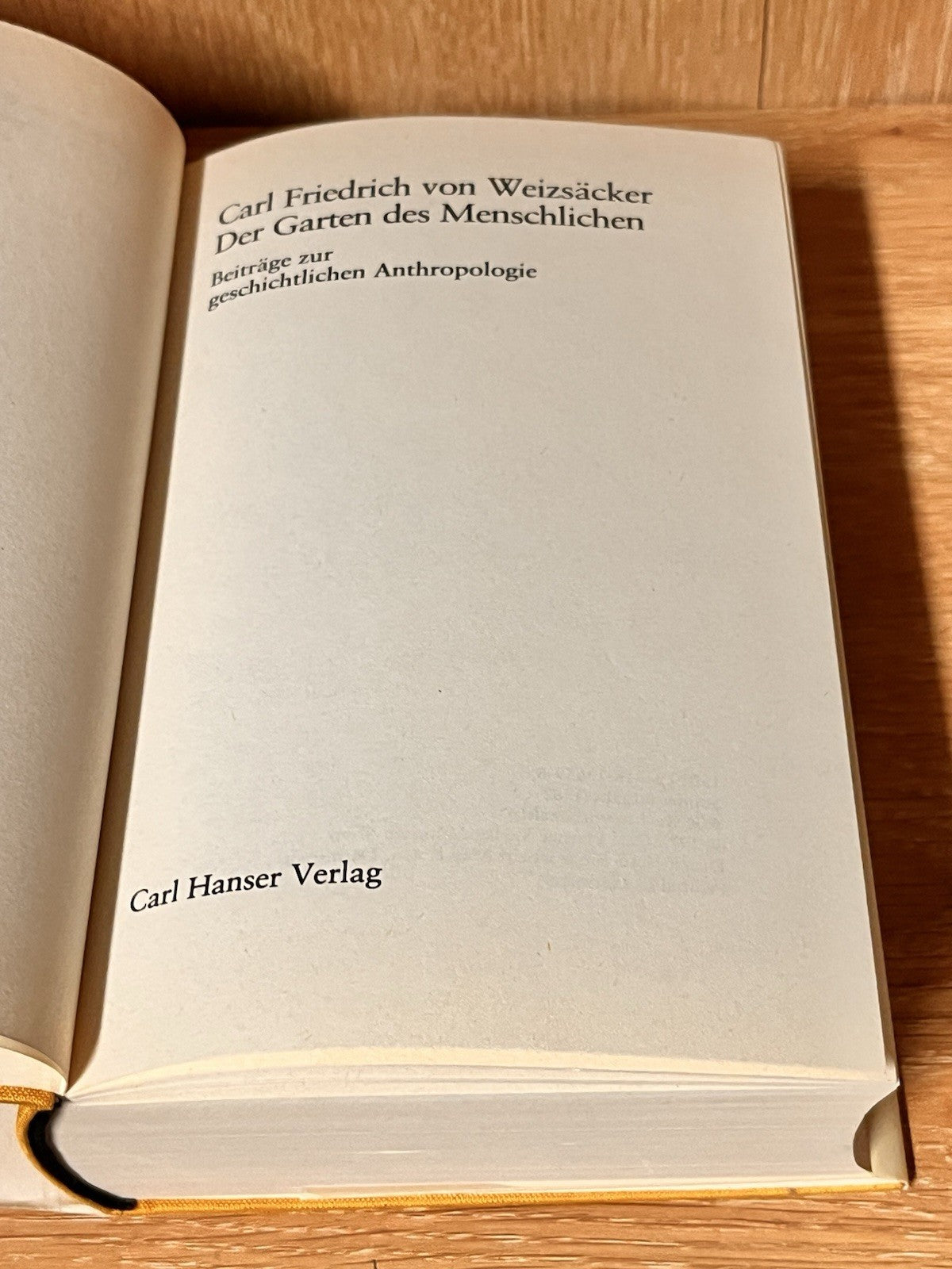 Der Garten des Menschlichen Beiträge zur geschichtlichen Anthropology Von Carl