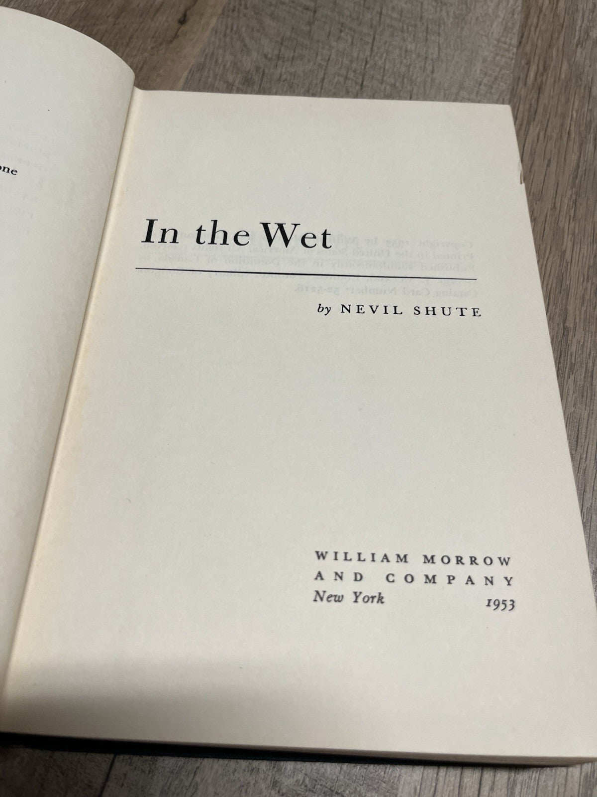 Nevil Shute ~ In the Wet 1st Edition ~ HC/no DJ ~ 1953 ~ William Morrow