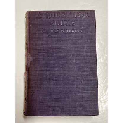 George Truett : A Quest for Souls by George Truett (1917)