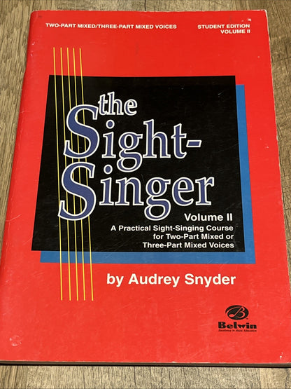 The Sight-Singer for Two-Part Mixed/Three-Part Mixed Voices, Vol 1 &2 Student..