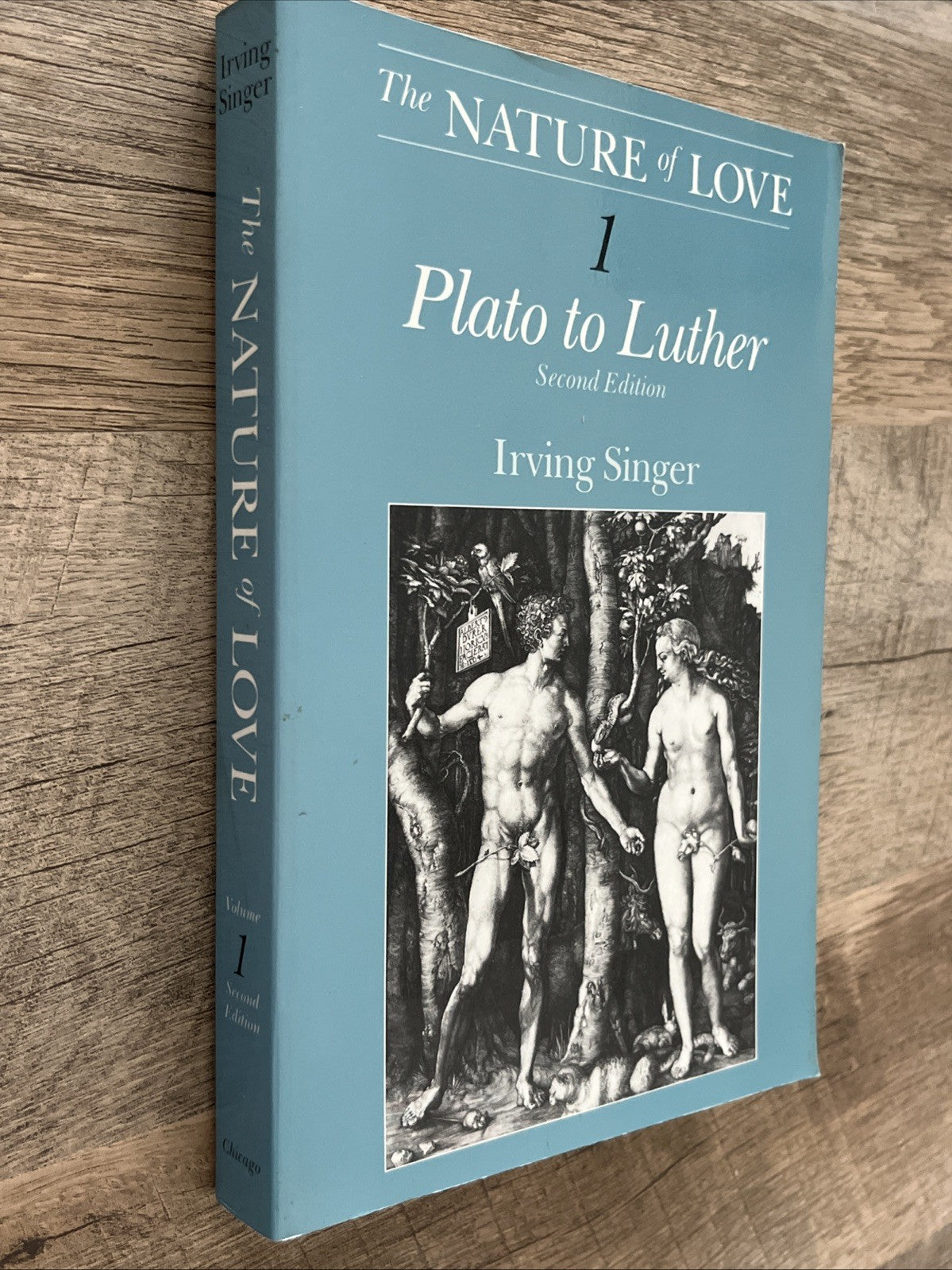The Nature of Love Vol. 1 : Plato to Luther Paperback Irving Sing