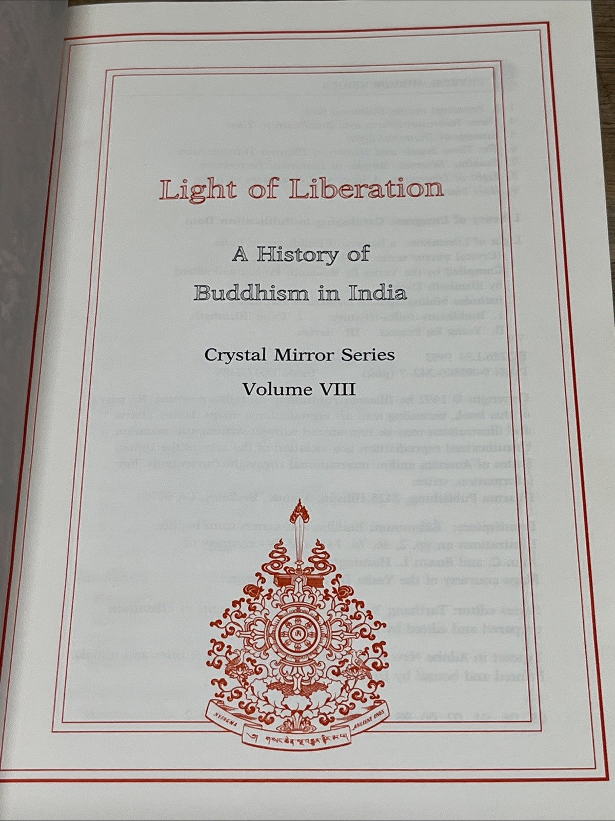 Light of Liberation: A History of Buddhism in India (Crystal Mirror Series, V111