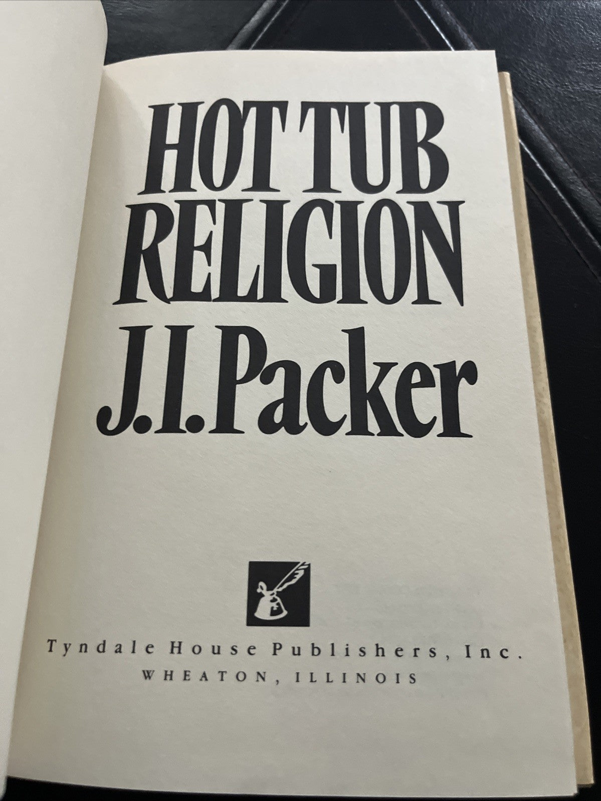 Hot Tub Religion And Other Thoughts On Christian Living In… 1st Ed J. I. Packer