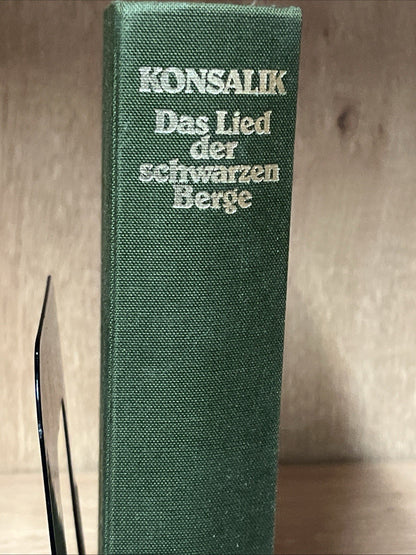 Das Lied der schwarzen Berge by Heinz G. Konsalik
