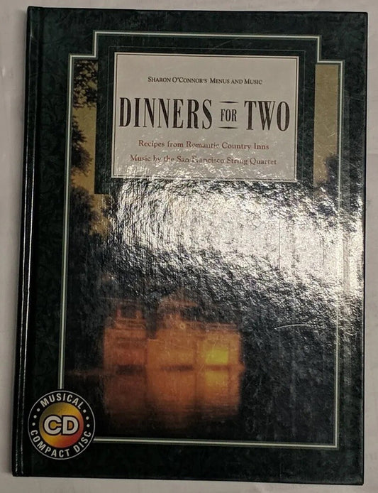 Menus and Music Dinners for Two : Recipes from Romantic Country Inn By Sharon O