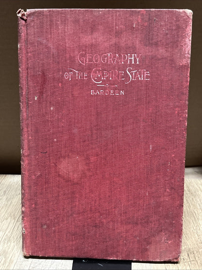 Vintage A Brief Descriptive Geography of the Empire State by C.W. Bardeen 1900