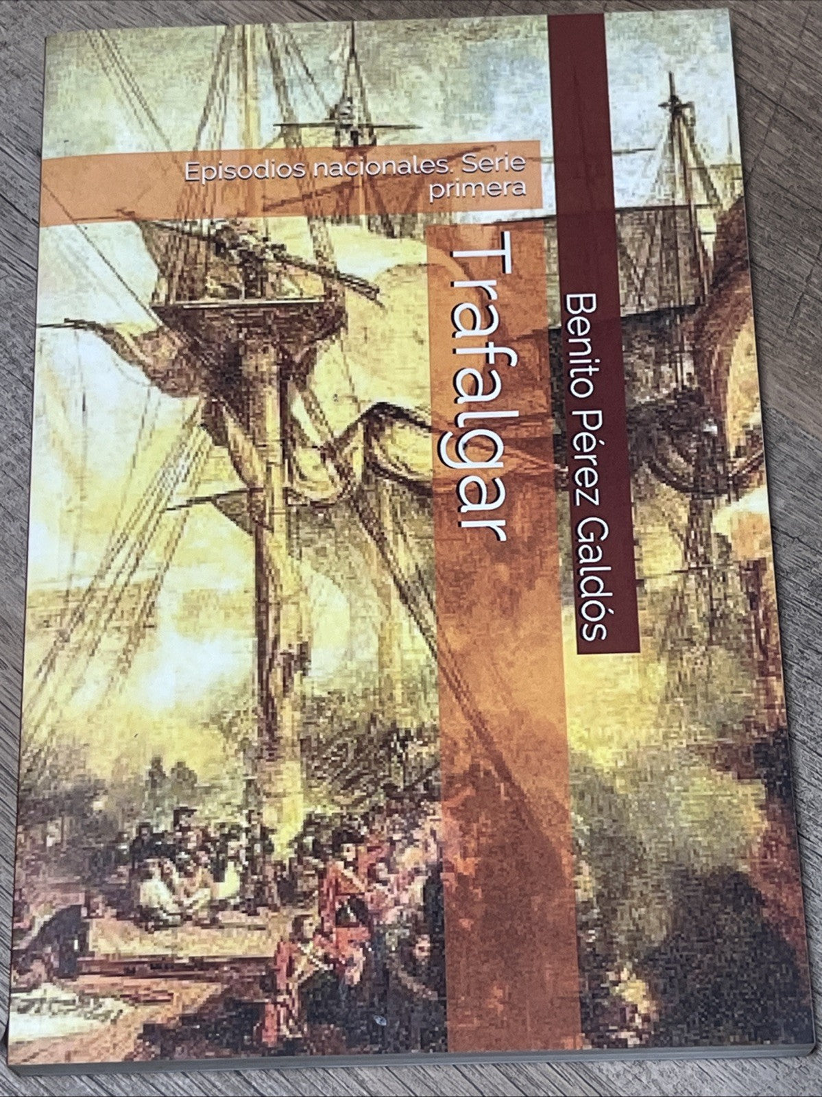 TRAFALGAR: EPISODIOS NACIONALES, SERIE PRIMERA (EL Perez Benito Galdos VG