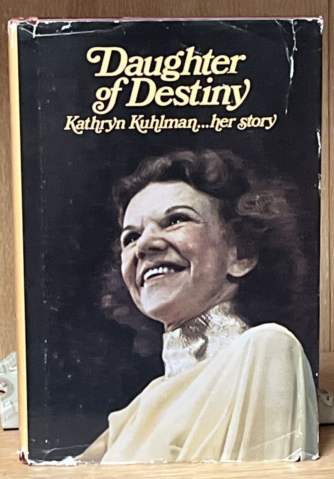 Daughter of destiny Kathryn Kuhlman her story 1st Edition 1976 Jamie Buckingham