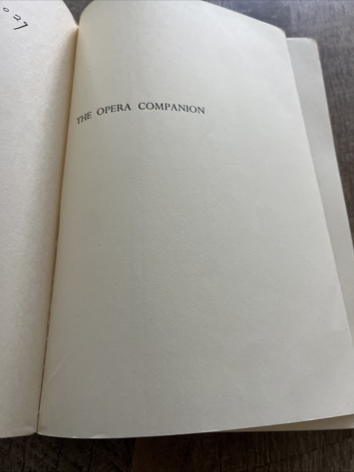 The Opera Companion: A Guild For The Casual Operagoer By Martin George . Classic