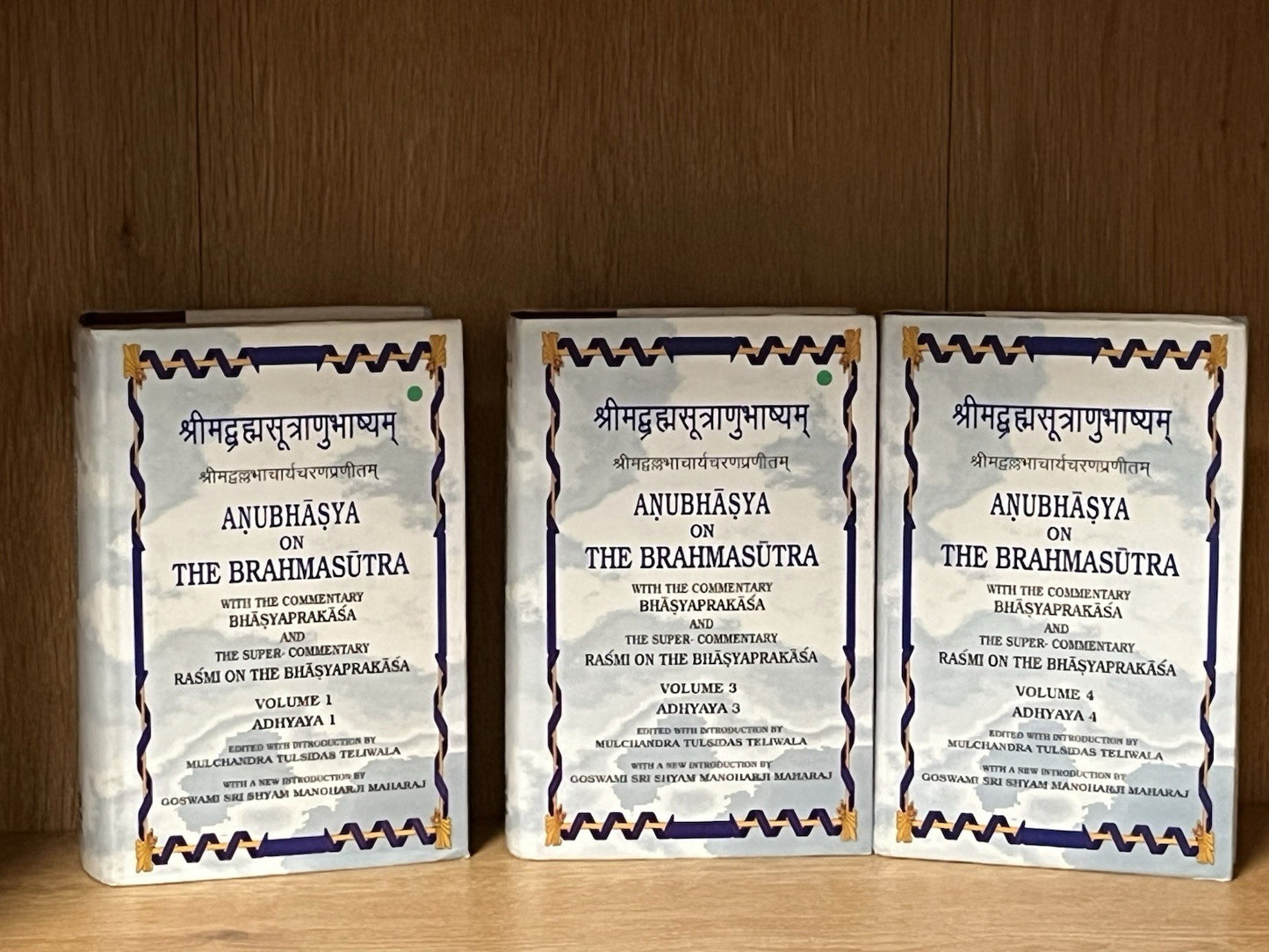 Anubhāṣya on the Brahmasūtra by Śrī Vallabhācārya Volume 1, 3, 4