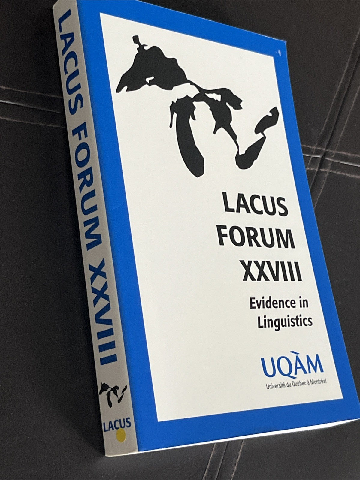 LACUS FORUM XXVIII : Evidence in Linguistics
