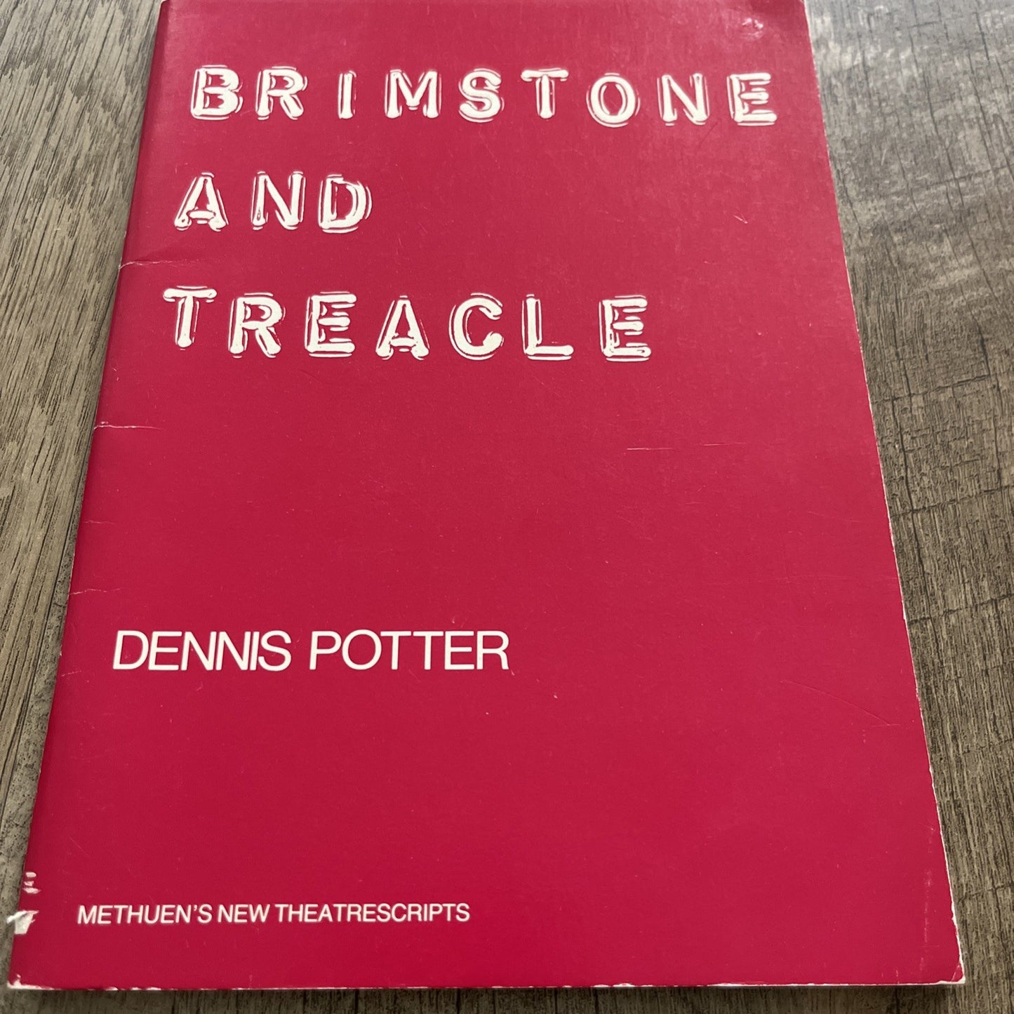 Brimstone and Treacle. A play by Dennis Potter 1983