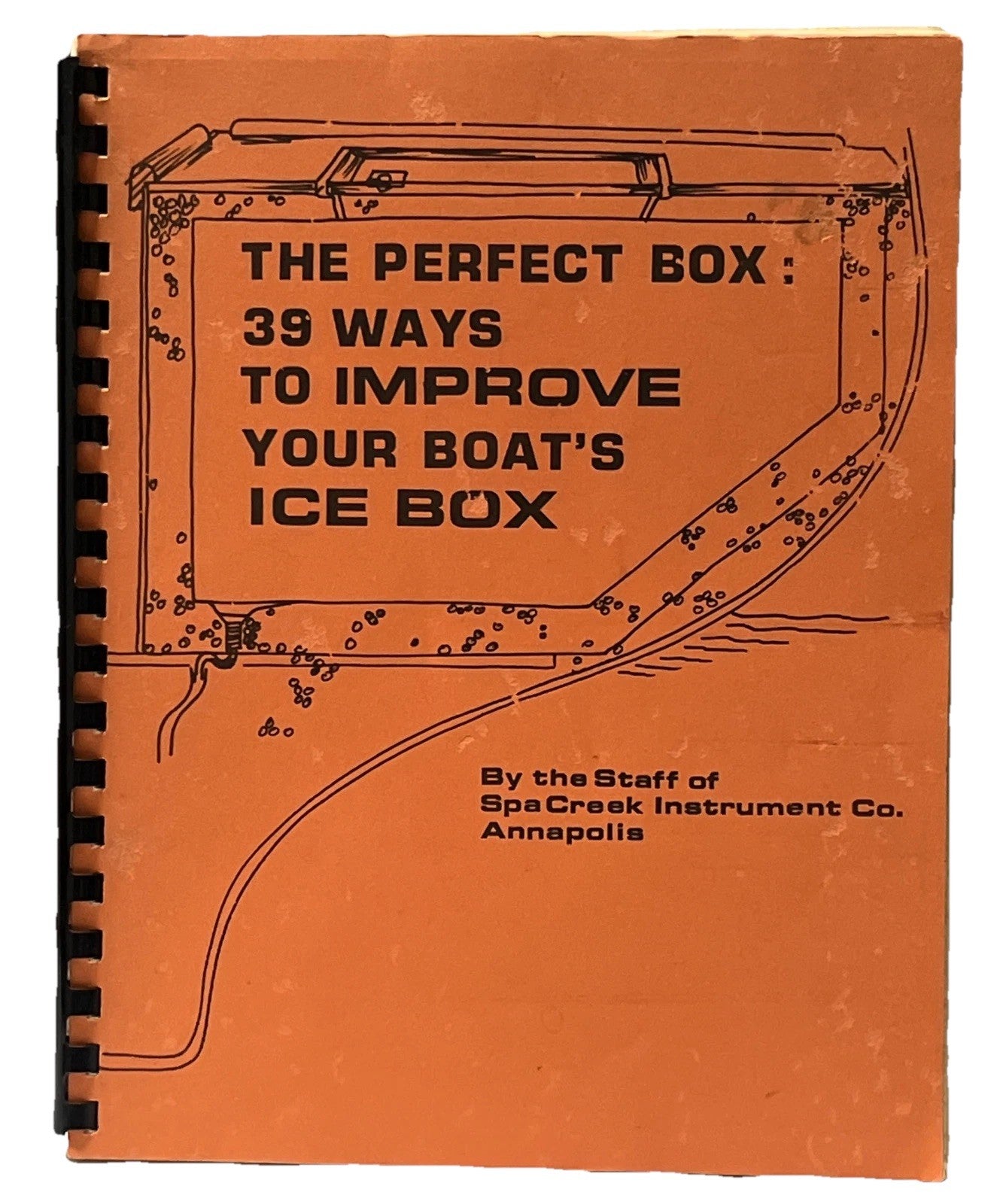 The Perfect Box - 39 Ways to Improve Your Boat's Ice Box, The Staff Creek Instm