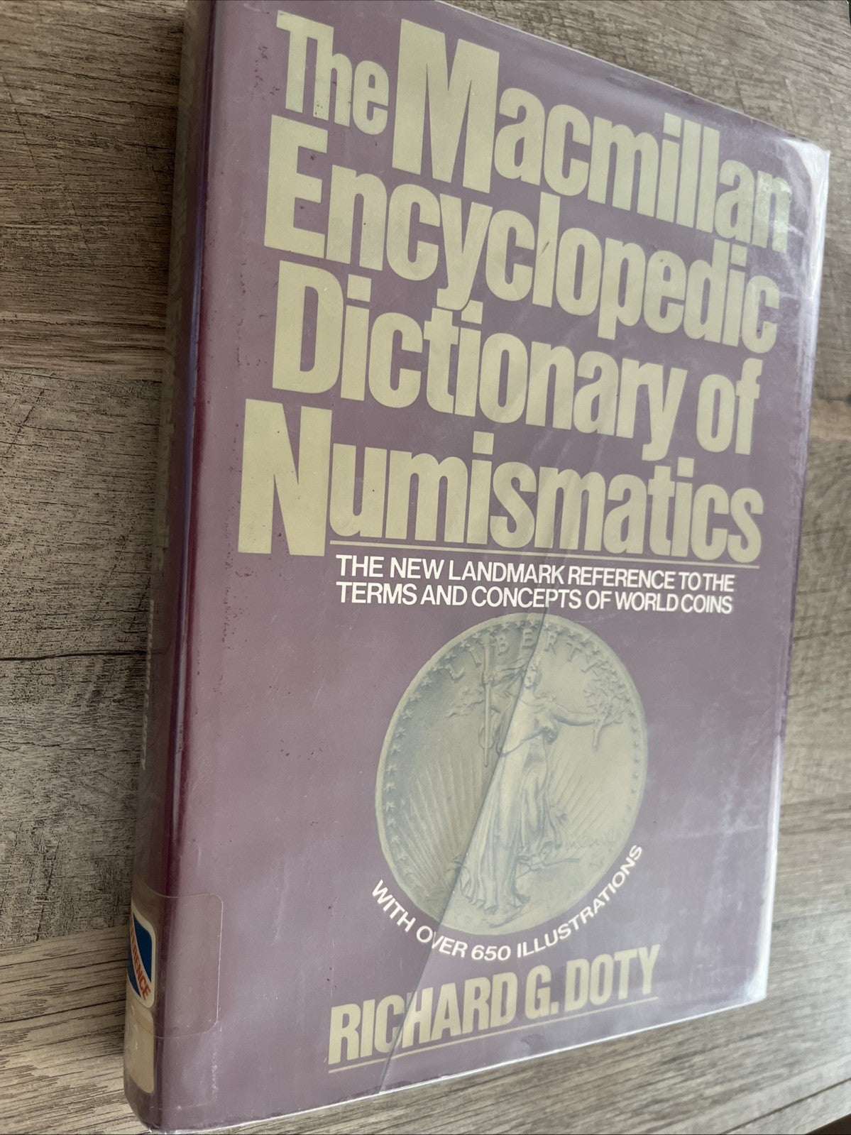 The Macmillan Encyclopedic Dictionary of Numismatics  1st Ed by Richard G. Doty