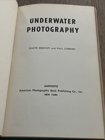 Underwater Photography 1st Edition Dimitri Rebikoff And Paul Cherney 1965 HCDJ