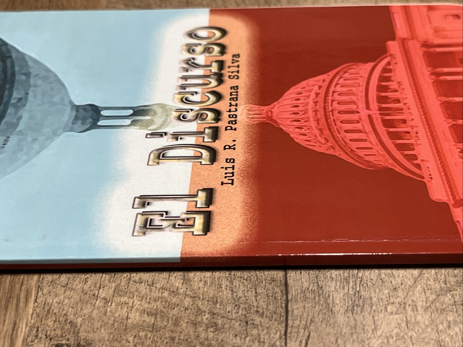El Discurso by Luis R. Pastrana Silva (Spanish) Paperback Book