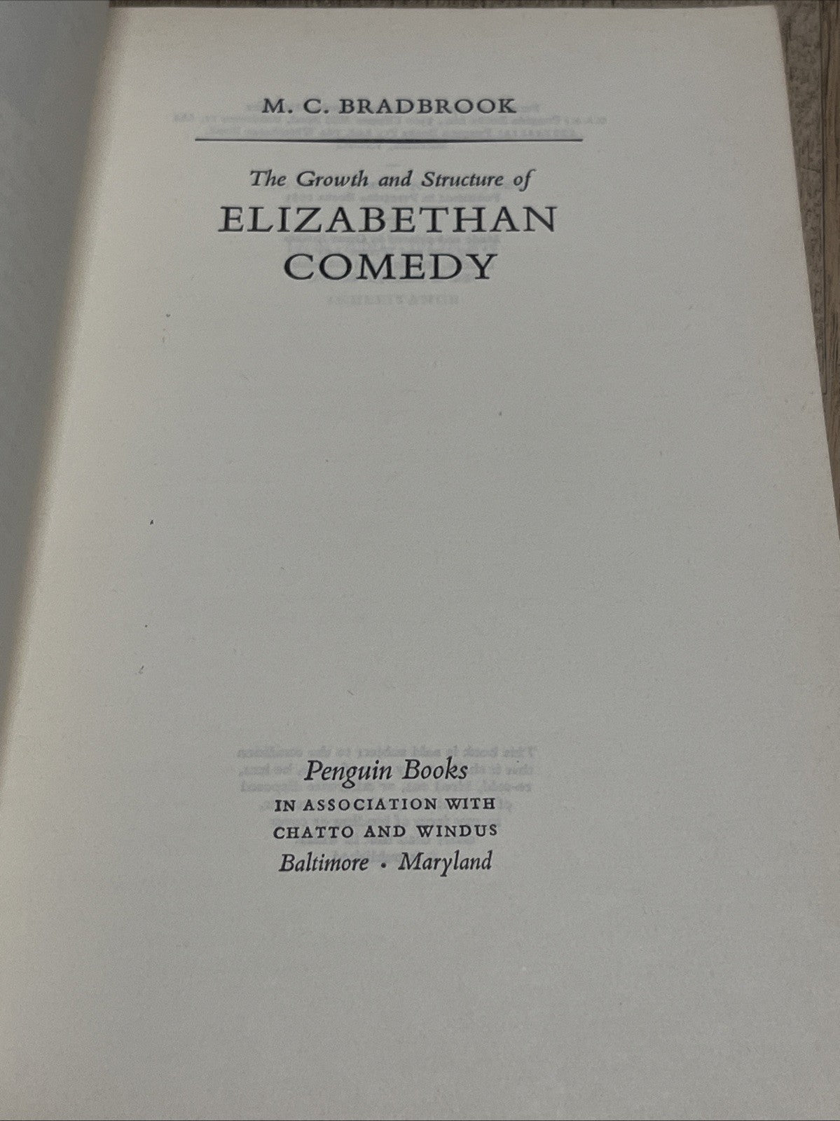 The Growth and Structure of Elizabethan Comedy M.C Bradbrook 1963