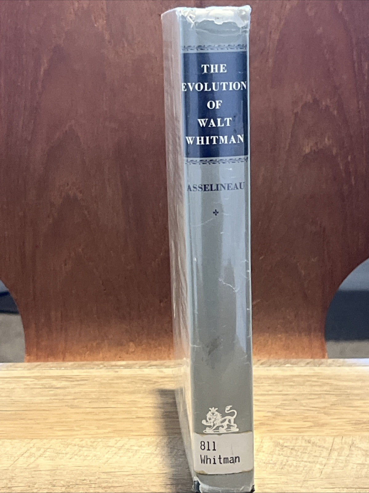 The Evolution of Walt Whitman the Creation of A Personality by Roger Asselineau