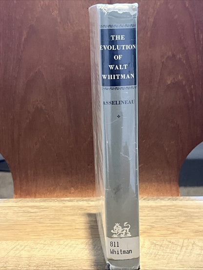 The Evolution of Walt Whitman the Creation of A Personality by Roger Asselineau