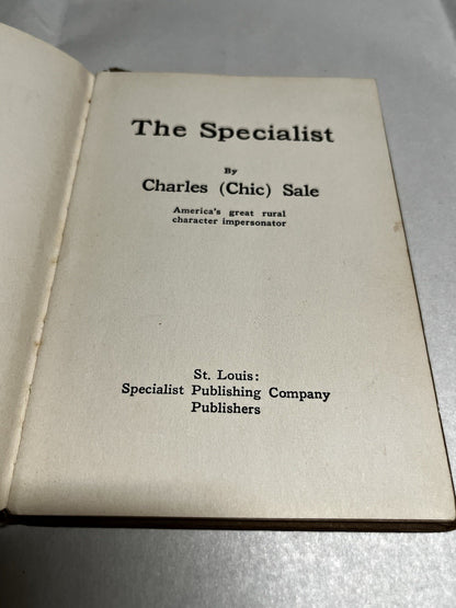 THE SPECIALIST 1st Edition by Charles Chic Sale 1929 Illustrated