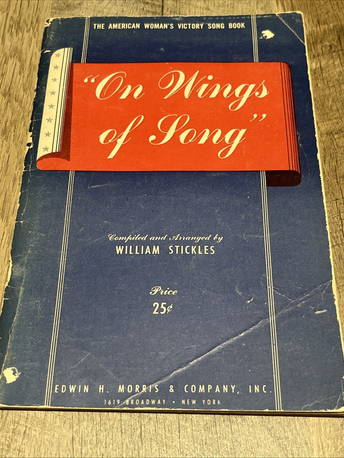 The American Woman’s Victory Song Book On Wings of Song by William Stickles 1943