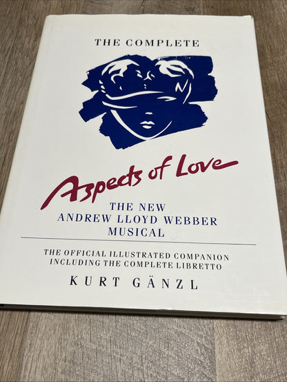 The Complete Aspects of Love, The New Andrew Lloyd Webber Musical Kurt Ganzl