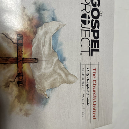 The Gospel Project Volume 11 , The Church United  Spring 2021