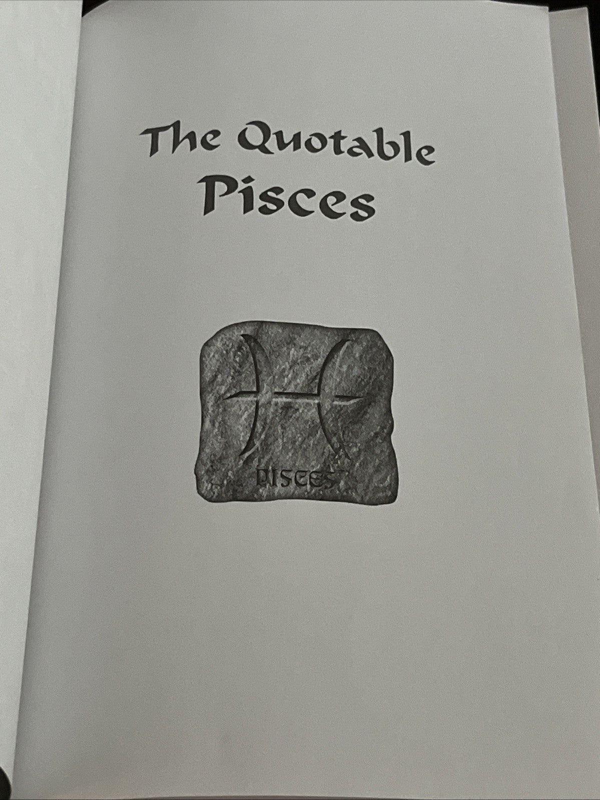The Quotable Pisces: Pisces Traits Described by Pisceans (Quotable Zodiac) -...