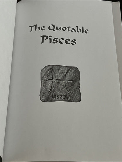 The Quotable Pisces: Pisces Traits Described by Pisceans (Quotable Zodiac) -...