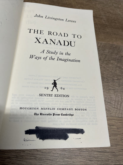 The Road To Xanadu By John Livingston Lowes Paperback 1964 Sentry Edition