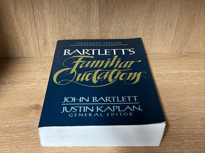 John Bartlett's Familiar Quotations 6th Edition Justin Kaplan 1992